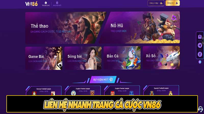 Liên hệ nhanh trang cá cược vn86