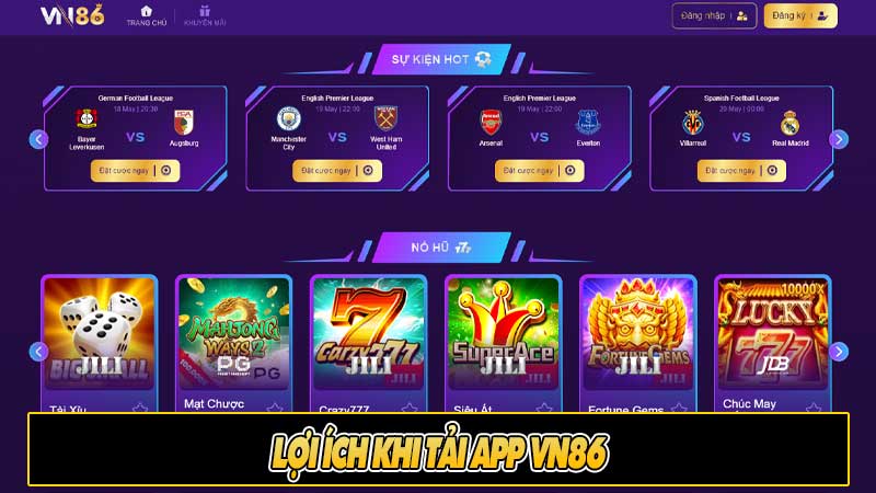 Lợi ích khi tải App vn86